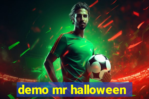 demo mr halloween