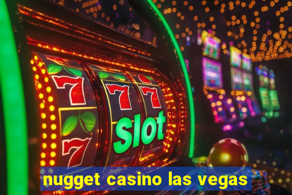 nugget casino las vegas