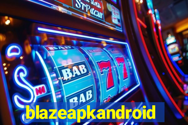 blazeapkandroid