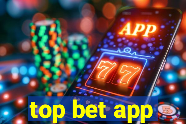 top bet app