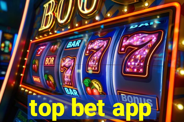 top bet app