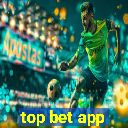 top bet app