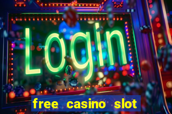 free casino slot games with bonus