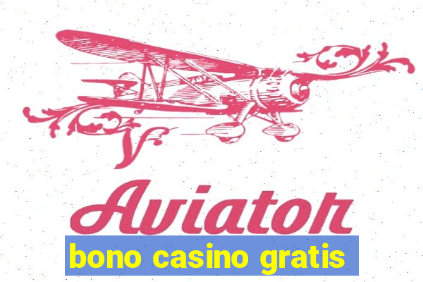 bono casino gratis