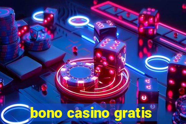 bono casino gratis