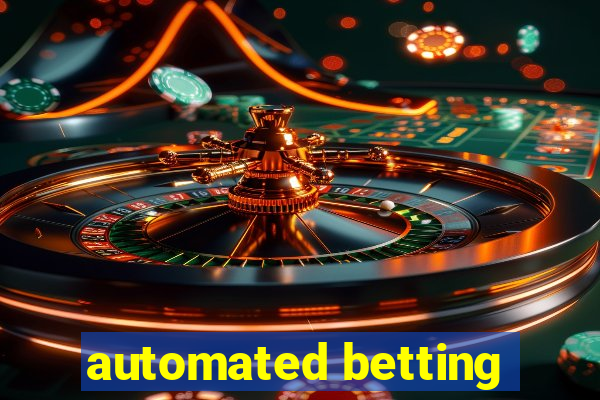 automated betting