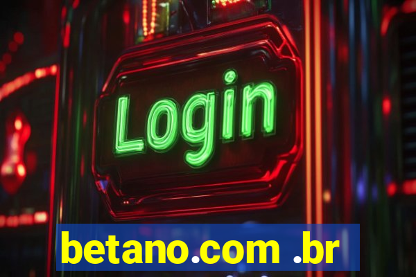 betano.com .br