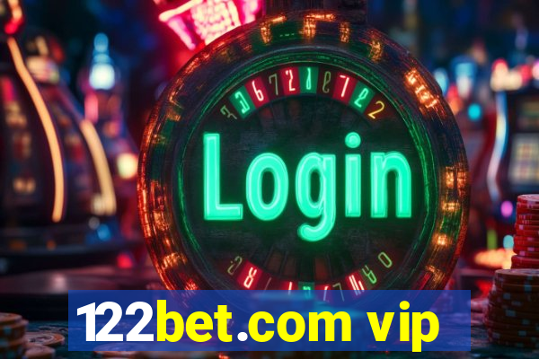 122bet.com vip