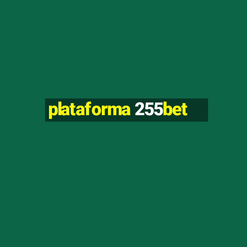 plataforma 255bet