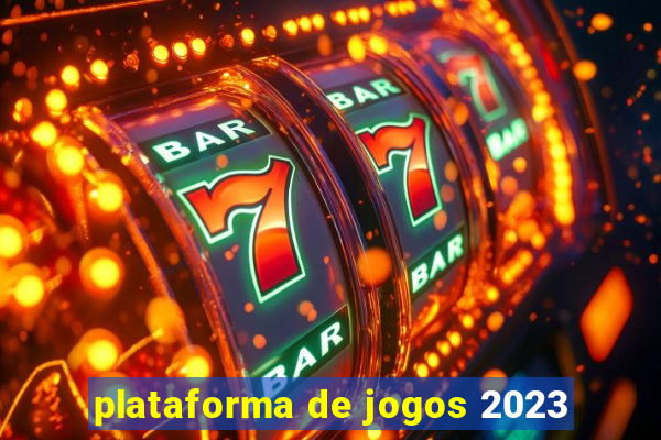 plataforma de jogos 2023