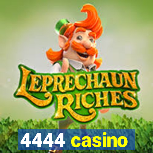 4444 casino