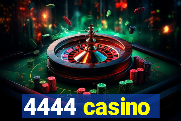 4444 casino