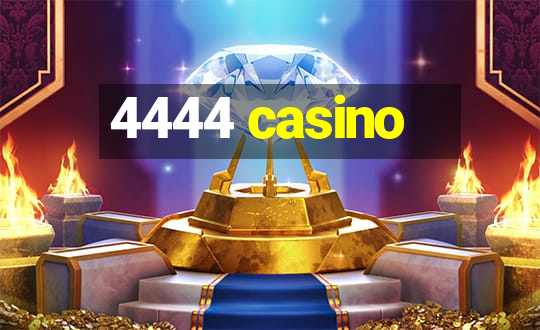 4444 casino