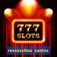 ressuscitou cantos do caminho neocatecumenal pdf