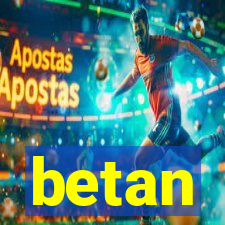 betan