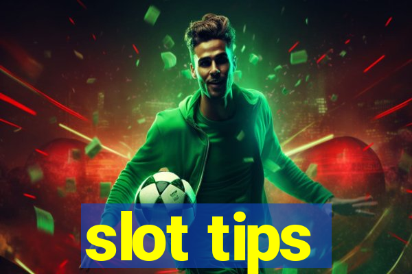 slot tips