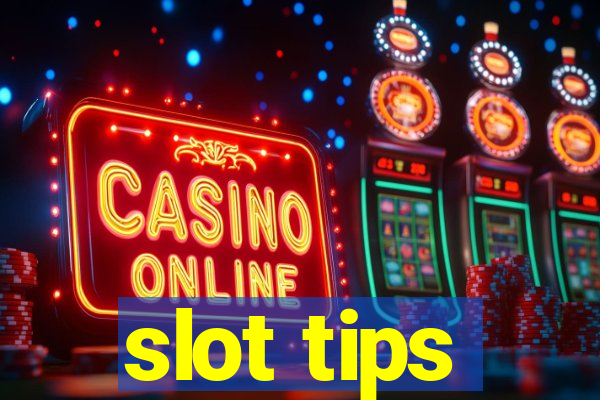 slot tips