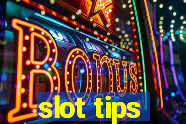 slot tips