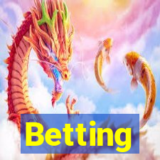 Betting