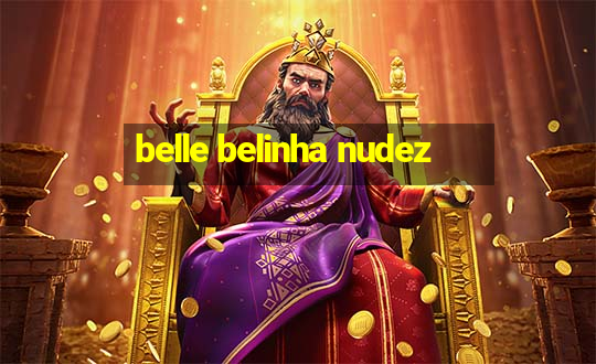 belle belinha nudez