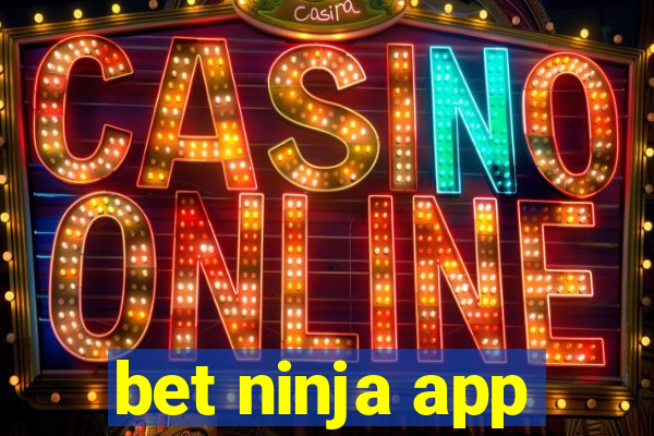 bet ninja app