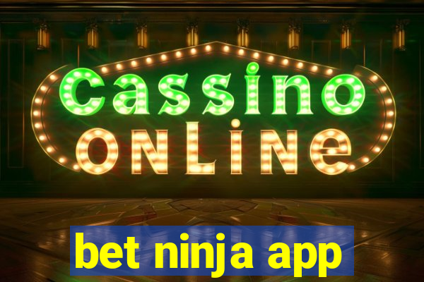 bet ninja app