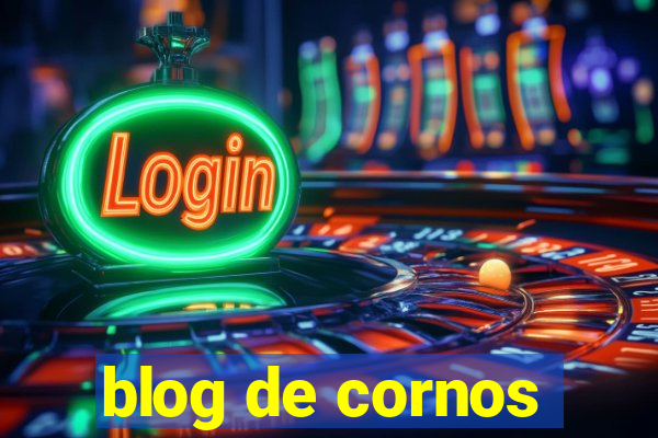 blog de cornos