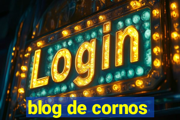 blog de cornos