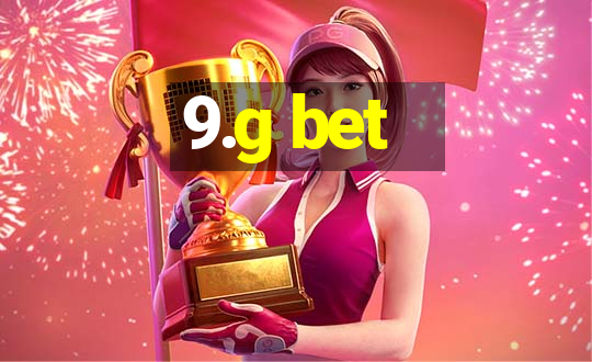 9.g bet