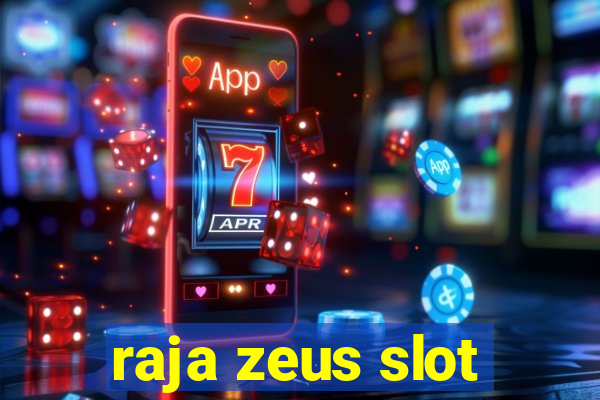 raja zeus slot