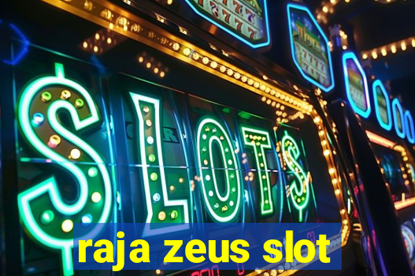 raja zeus slot