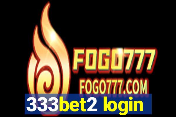 333bet2 login