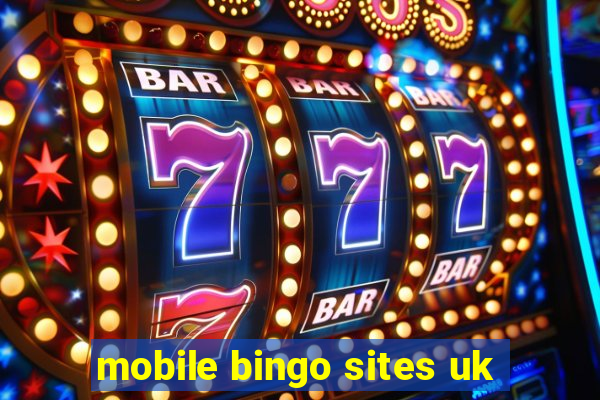 mobile bingo sites uk