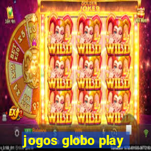 jogos globo play