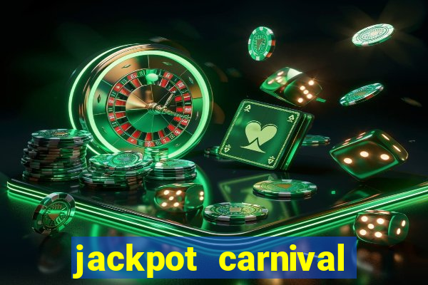 jackpot carnival slot jiló