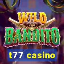 t77 casino