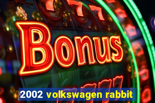 2002 volkswagen rabbit