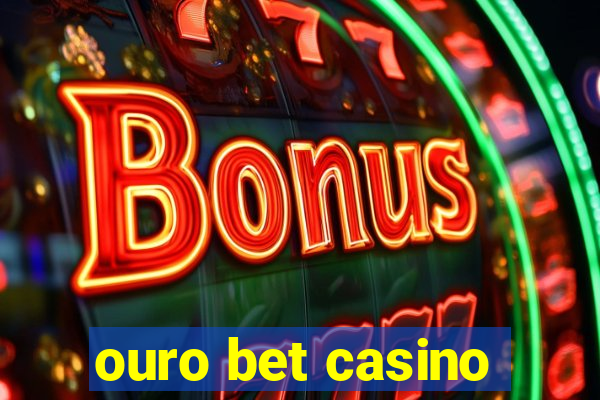 ouro bet casino