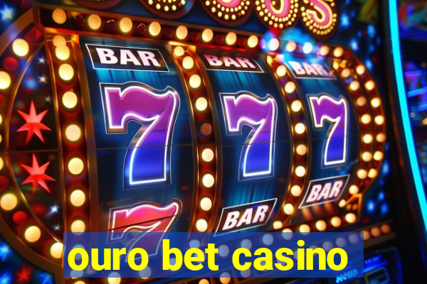 ouro bet casino