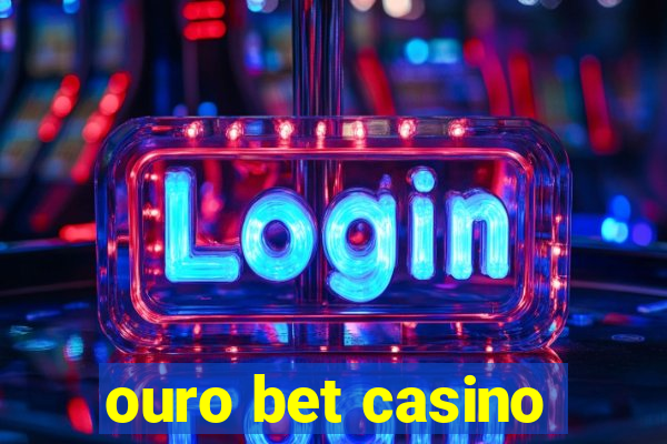 ouro bet casino