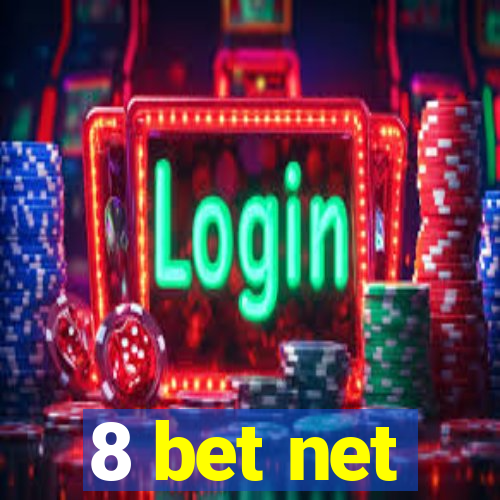 8 bet net