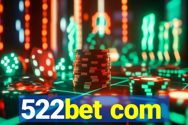 522bet com