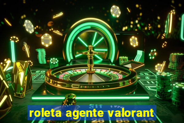 roleta agente valorant