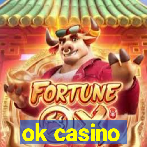 ok casino