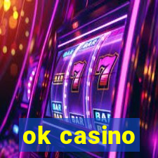 ok casino