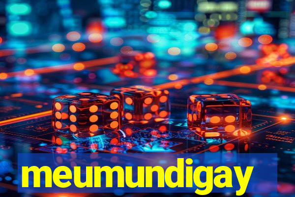 meumundigay