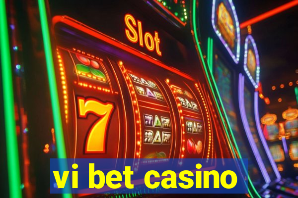 vi bet casino