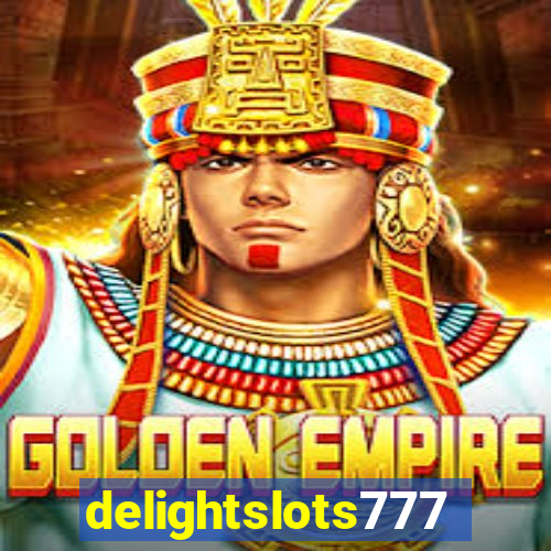 delightslots777