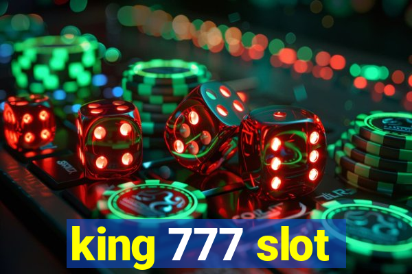 king 777 slot