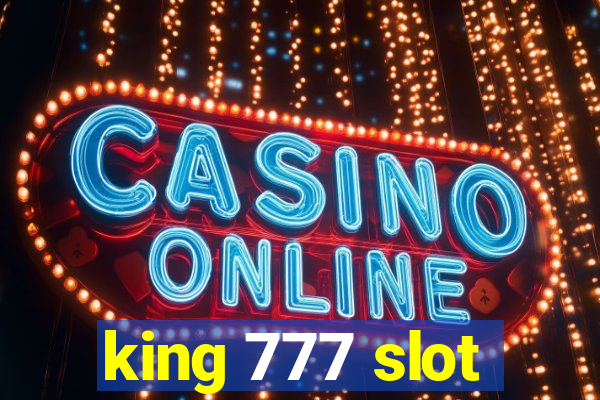 king 777 slot